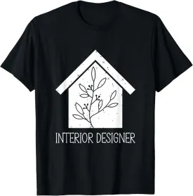Interior Designer Decorator Decor Architect Creative Agency T-Shirt