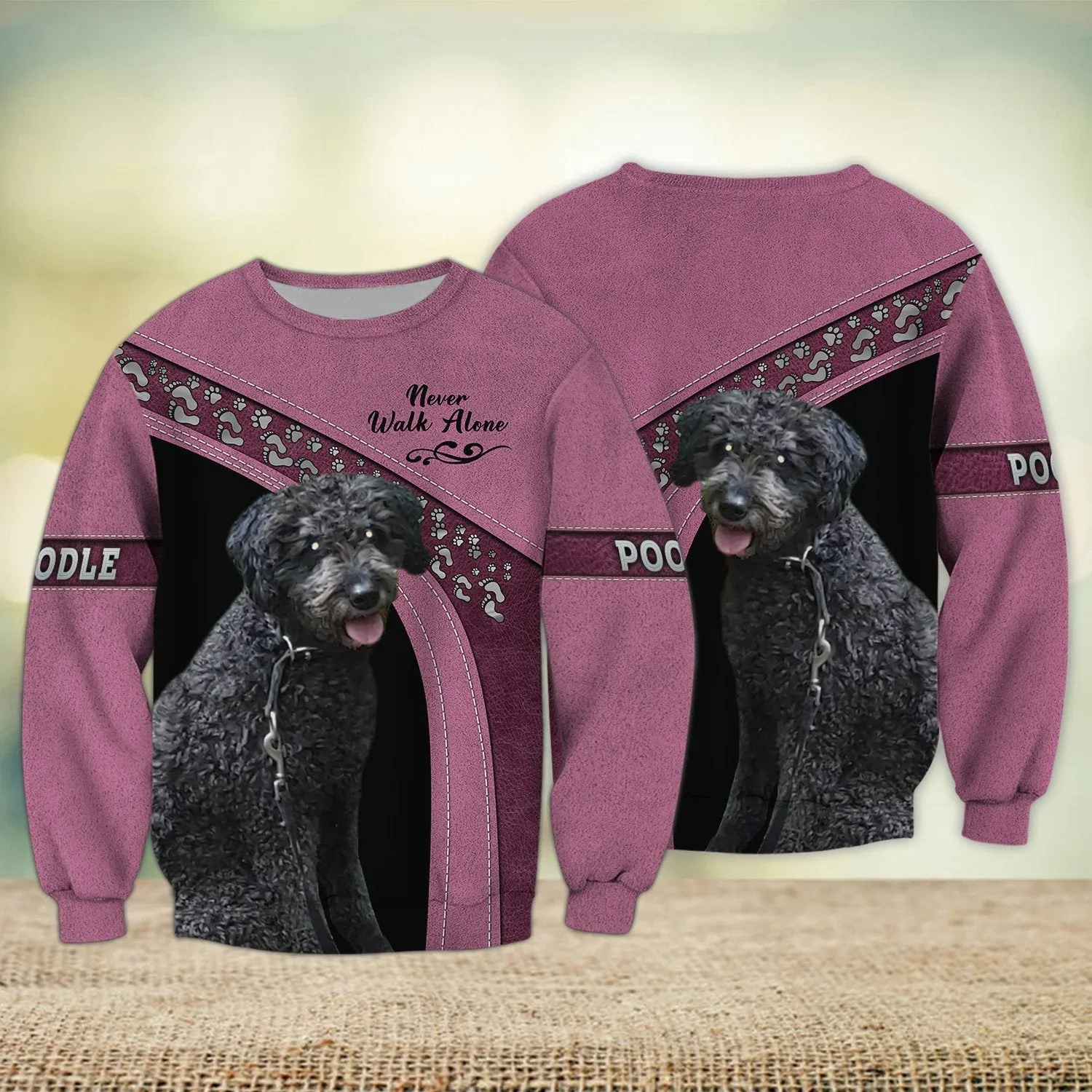 Poodle Love Pink Never Walk Alone 3D Full Print Shirts