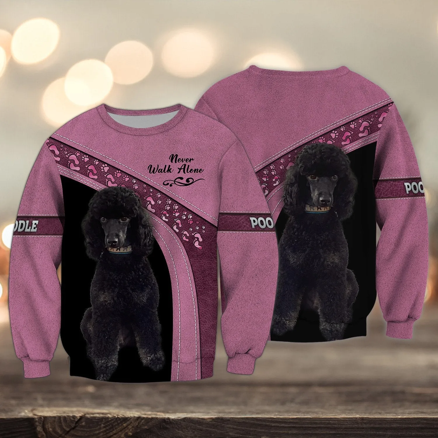 Poodle Love Pink Never Walk Alone 3D Full Print Shirts